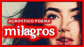 ACROSTICO CON NOMBRE Milagros POEMA [upl. by Eirrod]