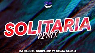 SOLITARIA REMIX  Alkilados Ft Dalmata x BENJA CANDIA Ft djnahuelgonzalezx [upl. by Ydur]