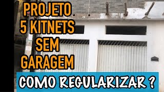 MEU PROJETO DE KITNETS SEM GARAGENS COMO REGULARIZAR [upl. by Deloria950]