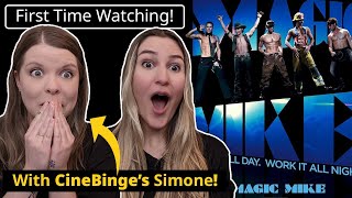 Magic Mike With Simone from CineBinge  First Time Watching  Movie REACTION [upl. by Aiciruam]