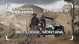 Destination Polaris quotRed Lodge Montanaquot Ep 8 [upl. by Kral62]