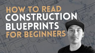 How to Read Construction Blueprints For Beginners [upl. by Porter]