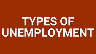 Types of unemployment [upl. by Nahsad]