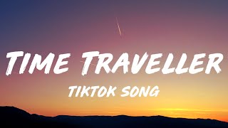 MIA  Time Traveller Lyrics Im a traveller Hey hey time traveller Tiktok Song [upl. by Yssor]