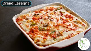 Vegetable Lasagna using Bread without Oven  No Oven Lasagna Recipe  The Terrace Kitchen [upl. by Wesley566]