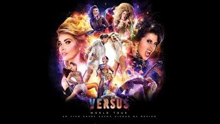 Gloria Trevi Y Alejandra Guzman VERSUS WORLD TOUR Disco Completo [upl. by Merwyn]