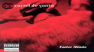 19 Cartel De Santa  Factor Miedo Vol1 [upl. by Drogin434]