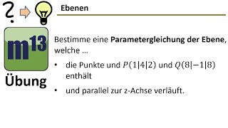 Parametergleichung einer Ebene aufstellen Ebene ist parallel zur z Achse 2 Punkte gegeben [upl. by Depoliti]