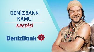 DenizBank Kamu Kredisi  DenizBank [upl. by Alan]