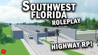 HIGHWAY ROLEPLAY  ROBLOX  Southwest Florida Roleplay [upl. by Einon]