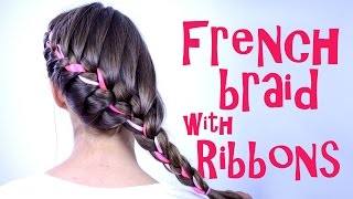 French Braid with Ribbons Tutorial  Become Gorgeous [upl. by Tristis848]