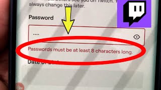 Fix Twitch Passwords must be at least 8 characters long Problem Solved [upl. by Ofelia]