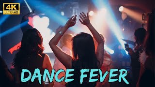 Dance Fever  Party Song  Best Party Mashup Song [upl. by Leahey]