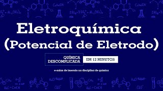 Eletroquímica Potencial de Eletrodo [upl. by Asenej]