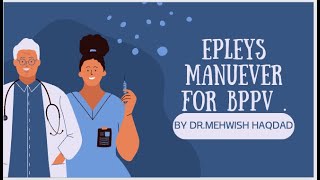 Epleys manuever for BPPV  ENT Made easy by Dr Mishi Bhatti [upl. by Schlosser959]