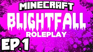 Blightfall Minecraft Modded Adventure Ep1  A TAINTED PLANET Modded Roleplay [upl. by Neural]