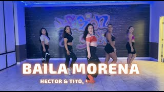 BAILA MORENA CHOREOGRAPHY Hector amp Tito Luny Tunes Noriega [upl. by Ymaj]