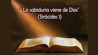 Eclesiástico Capítulo 1 Sirácides 1 quotLa sabiduría viene de Diosquot  Biblia Católica Hablada [upl. by Assenay]