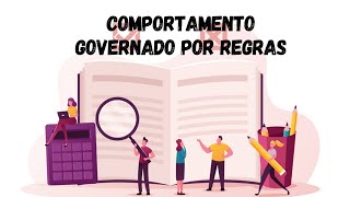 Comportamento governado por regras [upl. by Nye494]