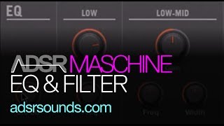 NI Maschine 2  EQ And Filter  How To Tutorial [upl. by Mariellen]