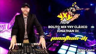 Bolito Mix Yxy Clásico Jonathan Dj [upl. by Mikiso]