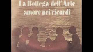 La Bottega Dell Arte  Amore Nei Ricordi 1976 [upl. by Natsyrt85]