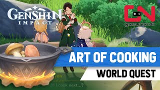 Genshin Impact Art of Cooking World Quest Guide [upl. by Negam]