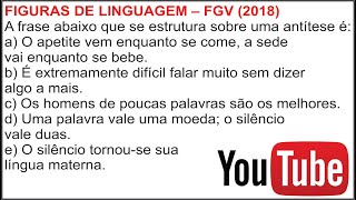 FIGURAS DE LINGUAGEM  FGV 2018 [upl. by Anigriv43]