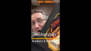 Bunkers amp Badasses Archetypes [upl. by Bryant144]