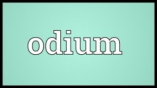 Odium Meaning [upl. by Kanya633]