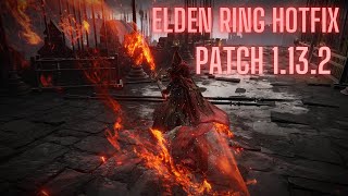 Elden Ring Patch 1132 Hotfix [upl. by Aeret478]