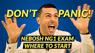 NEBOSH NG1 Exam Technique  Where to start [upl. by Rector110]