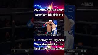 Figueroa vs Luis Nery ルイスネリvsフィゲロア Nery downed for the first time ネリダウンshorts boxing ボクシング 井上尚弥 [upl. by Ixel]