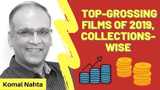 Topgrossing films of 2019 collectionswise  Komal Nahta [upl. by Barbra120]