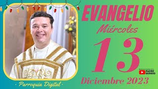 Evangelio de hoy Miércoles 13 de Diciembre de 2023 [upl. by Idnahc]