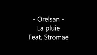 Orelsan  La pluie Paroles [upl. by Liek]