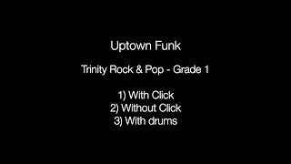 Uptown Funk by Bruno Mars  Backing Track Drums Trinity Rock amp Pop  Grade 1 [upl. by Odyssey760]