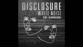 Disclosure feat AlunaGeorge  White Noise Audio High Pitched 05 version [upl. by Files]