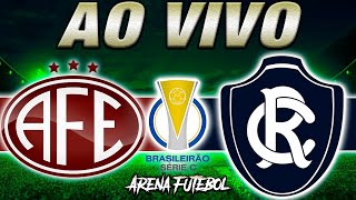 FERROVIÁRIA x REMO AO VIVO Campeonato Brasileiro  Narração [upl. by Aniehs955]