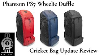 Phantom PS7 Wheelie Duffle Cricket Bag 2023 version Update Review [upl. by Anaher]