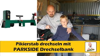 PARKSIDE Drechselbank »PDB 100 A1« wir drechseln ein Pikierstab [upl. by Aicilav]