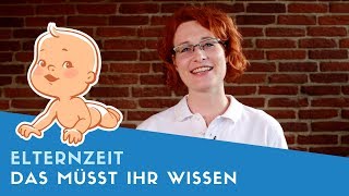 ▶ Elternzeit Das müsst ihr unbedingt wissen vor Elterngeldreform [upl. by Christal]