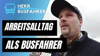 Mein Arbeitsalltag als Busfahrer HerrBusfahrer [upl. by Sehcaep321]