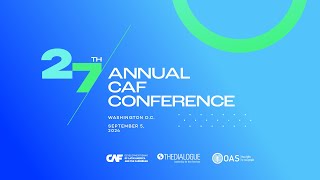 DialogoCAFOEA  27th Annual CAF Conference English [upl. by Eleon]