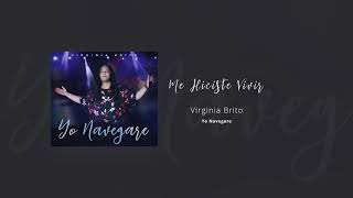 Me Hiciste Vivir  Virginia Brito Yo Navegare 2018 [upl. by Smallman]