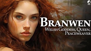 Branwen Daughter of Llŷr Welsh Goddess Peaceweaver and Queen Celtic Mythology Explained [upl. by Carlisle772]