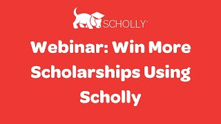 Scholarship Webinar  How to Win More Scholarships Using Scholly [upl. by Siroved946]