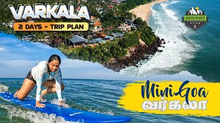 Varkala 2 Days Travel Guide  வர்கலா சுற்றுலா  Summer  Surfing [upl. by Aynnek]