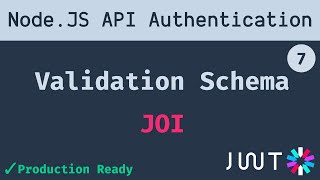 7 JOI Validation Schema to validate request body  Node JS API Authentication [upl. by Bouton114]