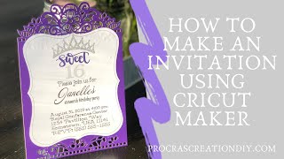 How to Make an Invitation Using Your Cricut Maker [upl. by Ellesirg]